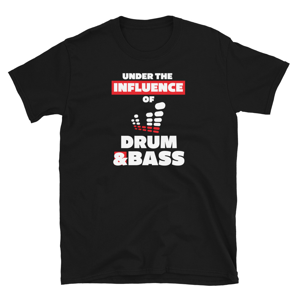 Under the Influence of Drum and Bass Short-Sleeve T-Shirt
