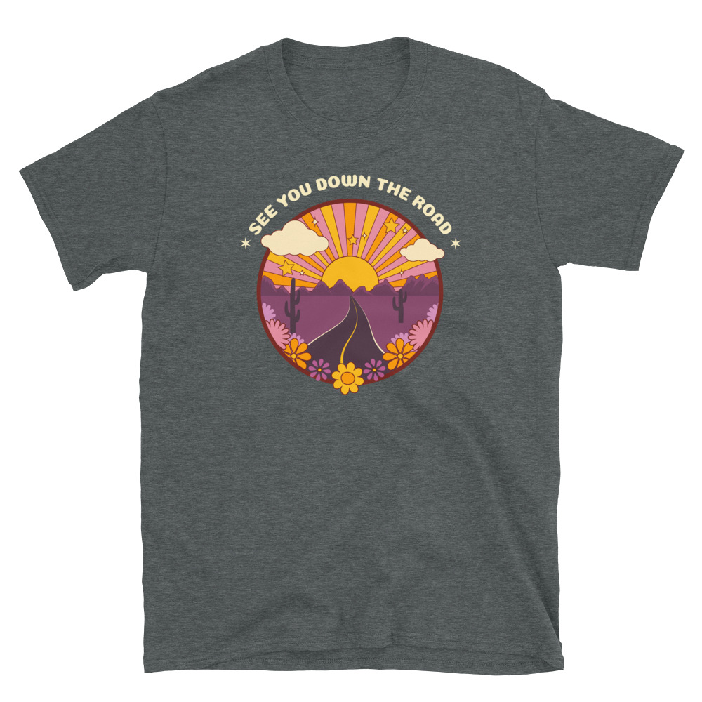 See You Down the Road Sunshine Short-Sleeve T-Shirt